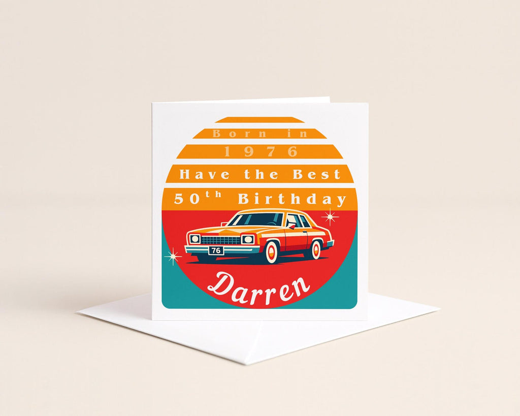 Personalised 50th Birthday Card for Him, Born in 1976 with Retro Car Design