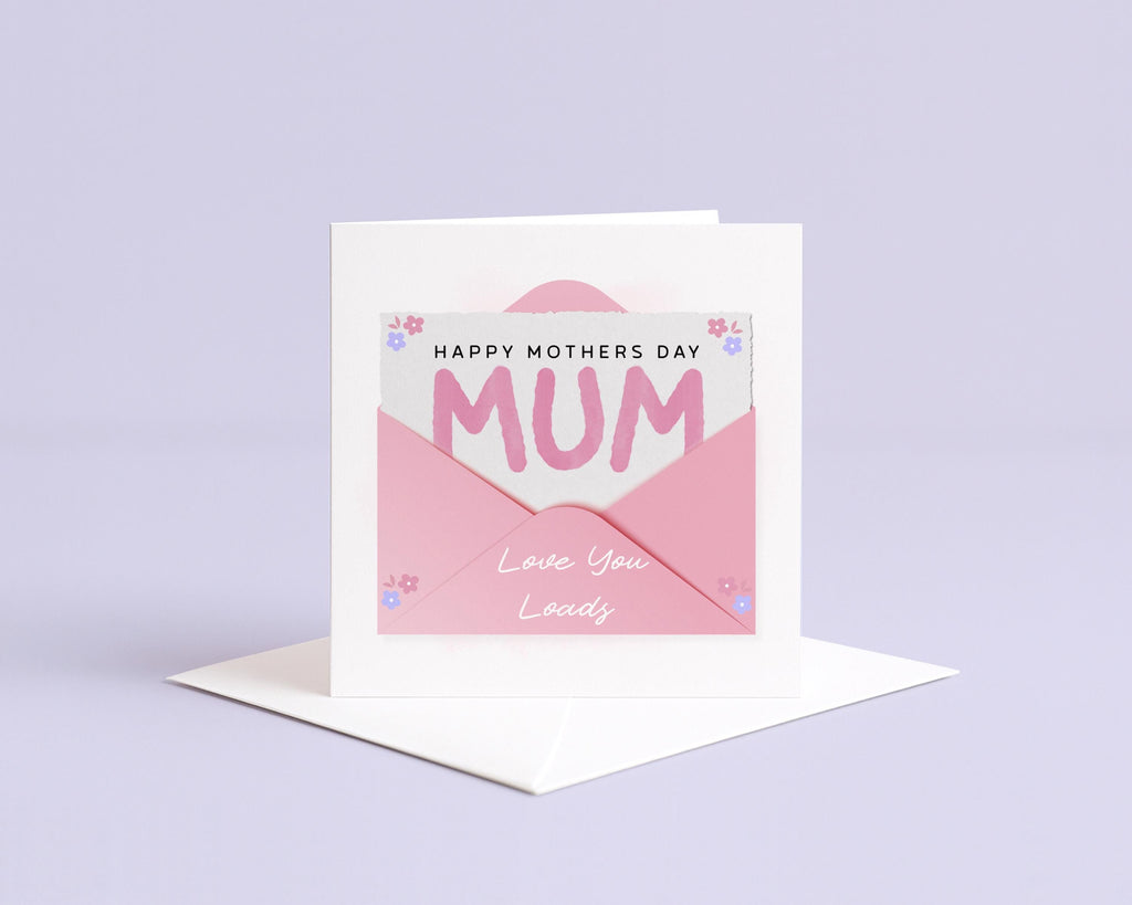 Mothers Day Card for Mum | Pink Envelope, Love You Loads Message