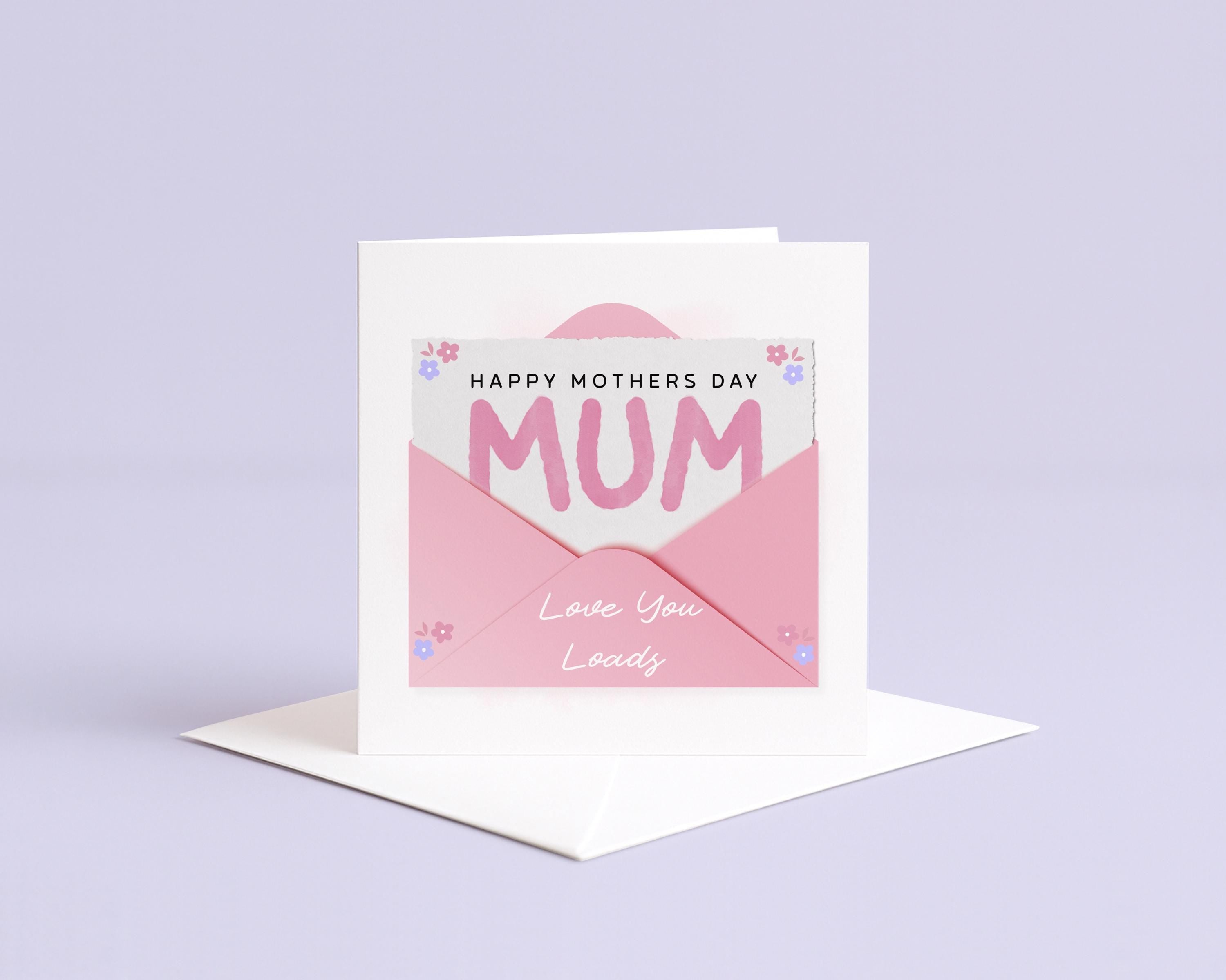 Mothers Day Card for Mum | Pink Envelope, Love You Loads Message