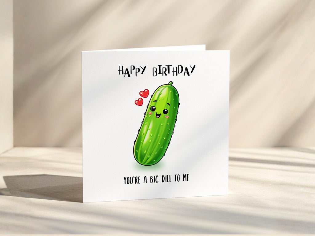 Funny Pickle Birthday Card | Food Pun Message for Friend, Partner, Husband, Wife