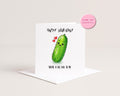 Funny Pickle Birthday Card | Food Pun Message for Friend, Partner, Husband, Wife