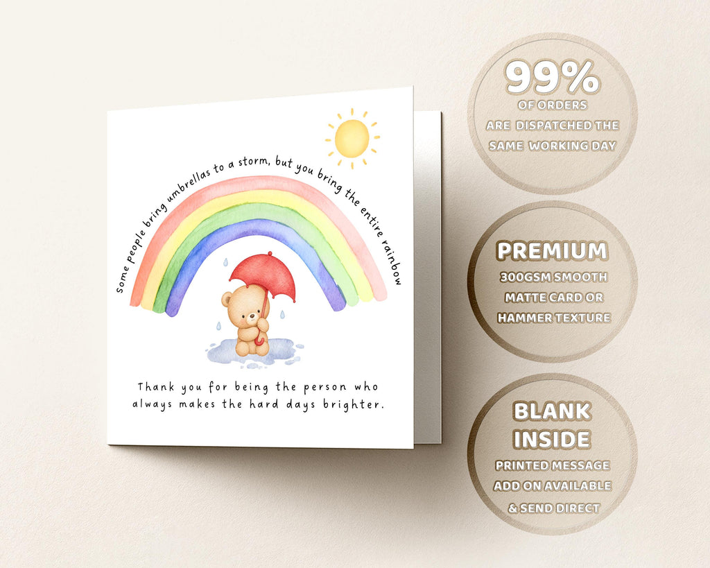 Thank You Card For Friend, Rainbow Support For Someone Who Brightens Hard Days