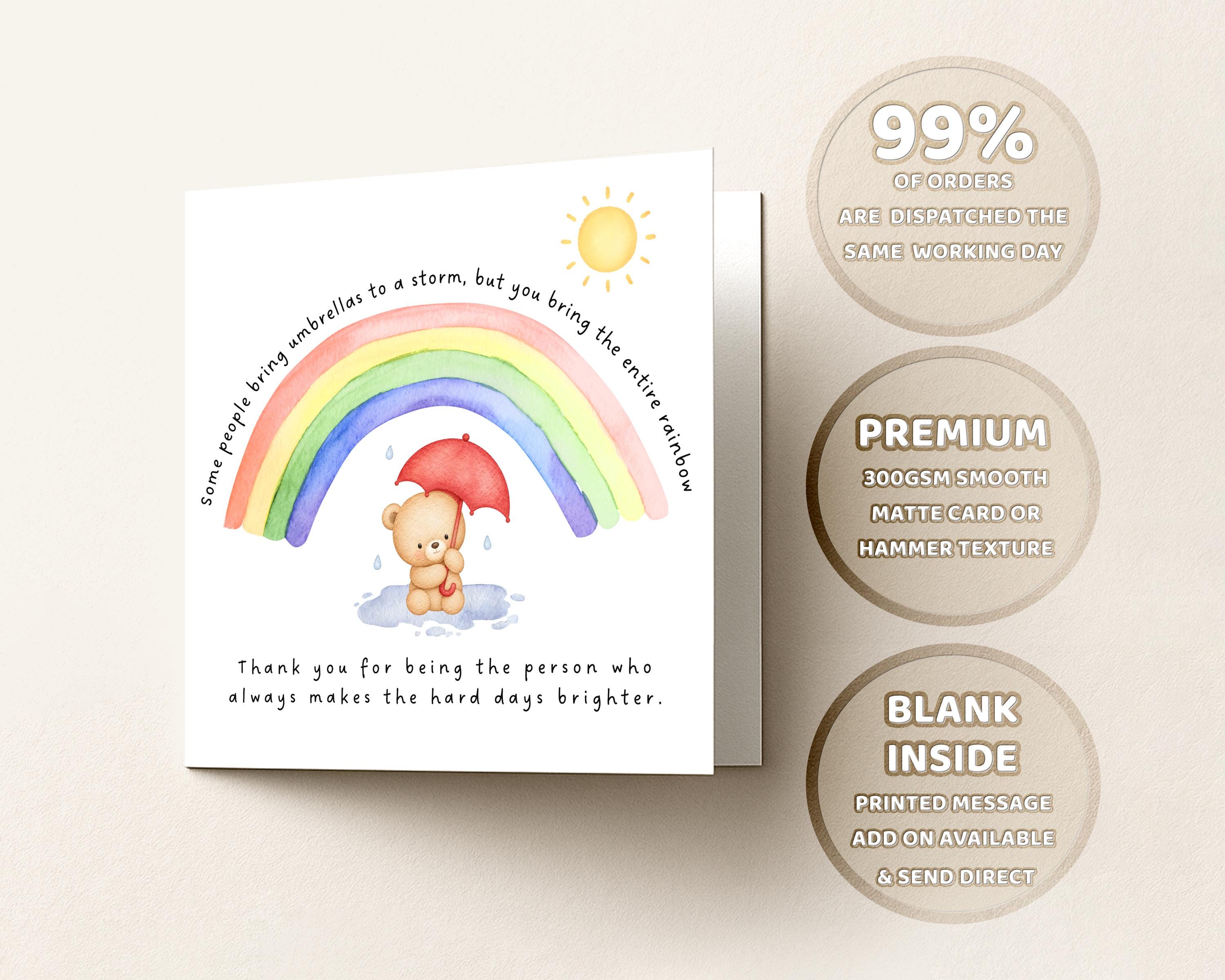 Thank You Card For Friend, Rainbow Support For Someone Who Brightens Hard Days