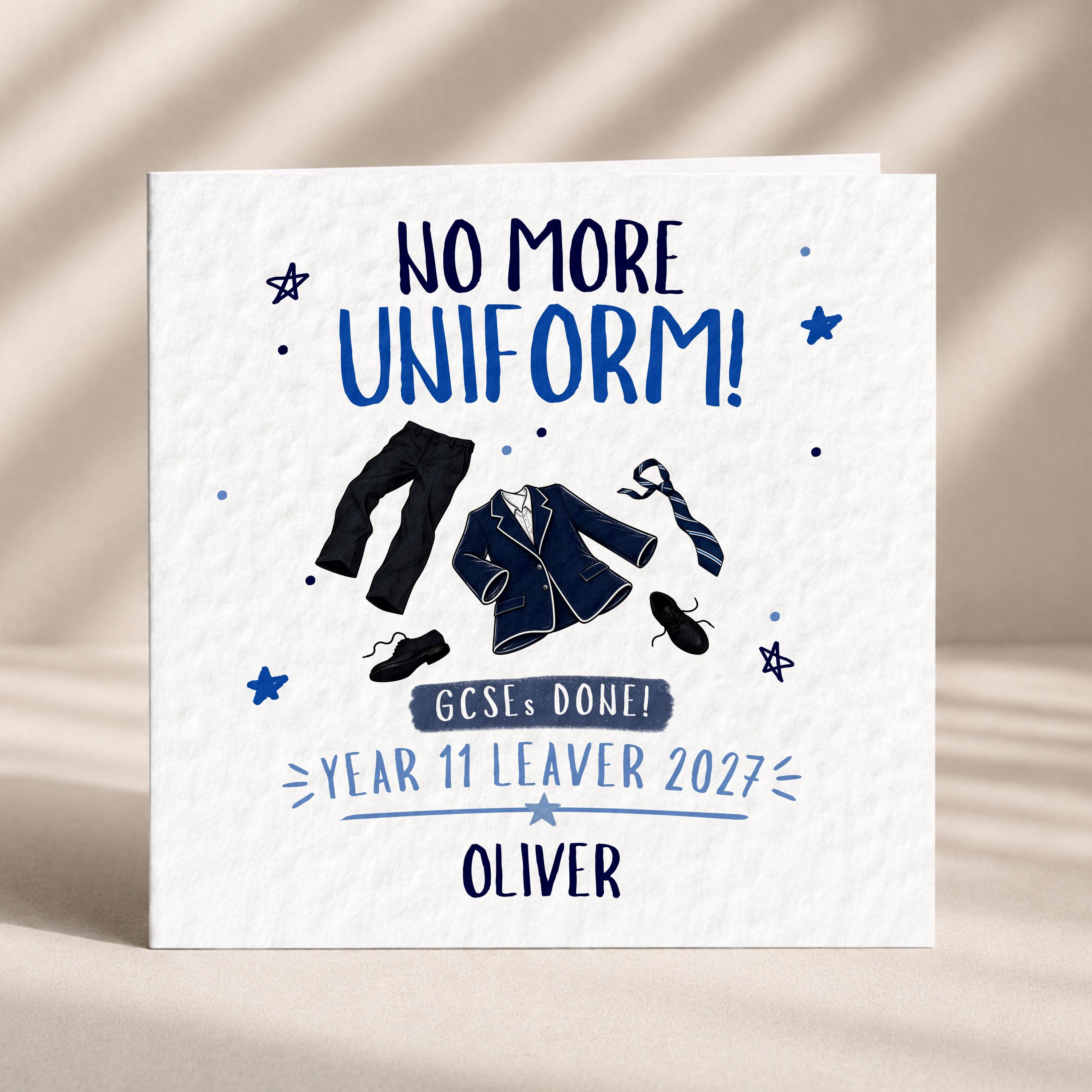 Personalised Year 11 School Leaver Card With No More Uniform Design