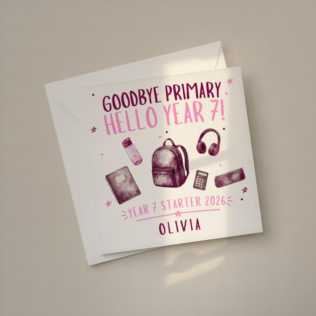 Goodbye Primary Hello Year 7 personalised school card